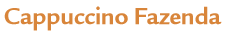 Cappuccino Fazenda